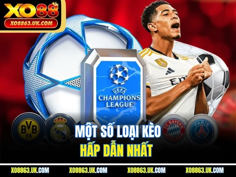 Một số loại kèo hấp dẫn nhất 